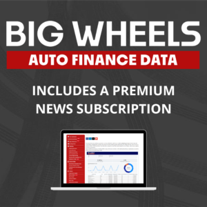 Big Wheels Auto Finance Data Platform & Auto Finance News Subscription