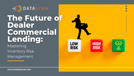The Future of Dealer Commercial Lending: Mastering Inventory Risk Management