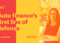 Auto finance’s first line of defense: Raising the standard in integrated software partnerships and data strategy